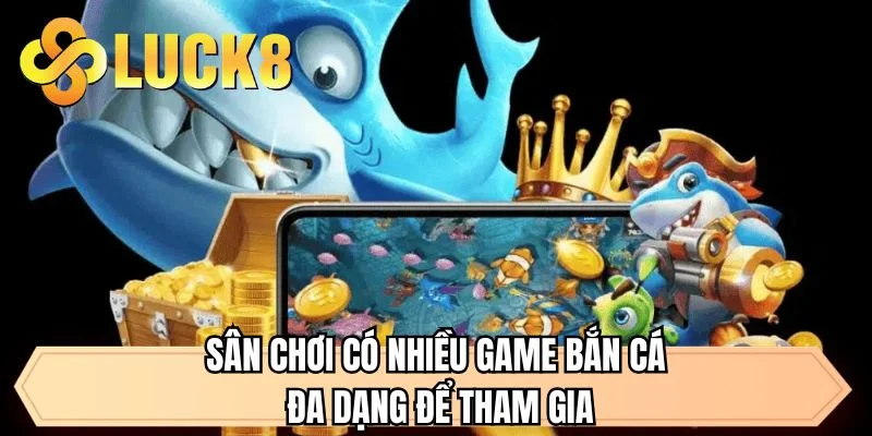 Bắn Cá LUCK8 - Chuyên Mục Hàng Đầu Được Lòng Người Chơi - GOLDMEADOW99.INK