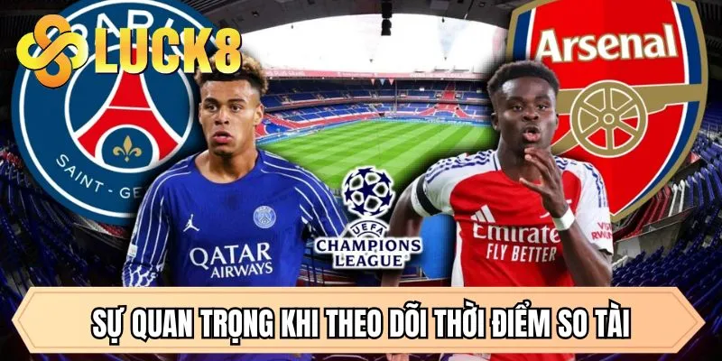 Lịch Thi Đấu C1 - Chung Kết Đỉnh Cao Giữa PSG Và Arsenal - GOLDMEADOW99.INK