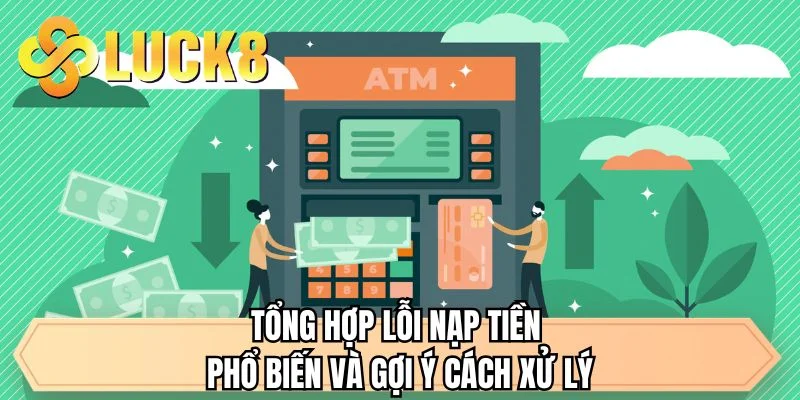 Nạp Tiền LUCK8 - Hỗ Trợ Khách Hàng Qua Nhiều Phương Thức - GOLDMEADOW99.INK